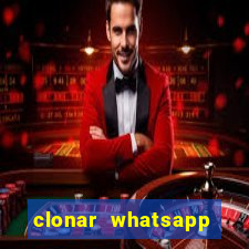 clonar whatsapp pelo email